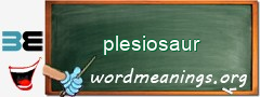 WordMeaning blackboard for plesiosaur